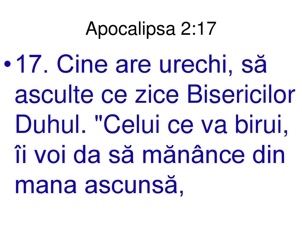 Apocalipsa 2: Cine are urechi, să asculte ce zice Bisericilor Duhul.