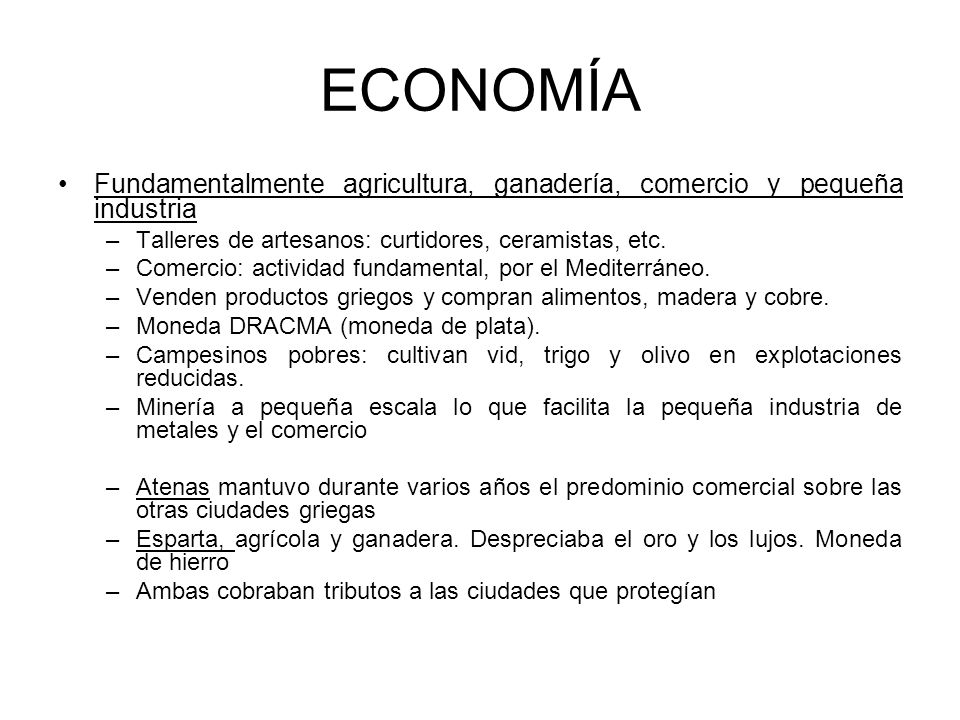 ECONOMÍA Fundamentalmente agricultura, ganadería, comercio y pequeña industria. Talleres de artesanos: curtidores, ceramistas, etc.