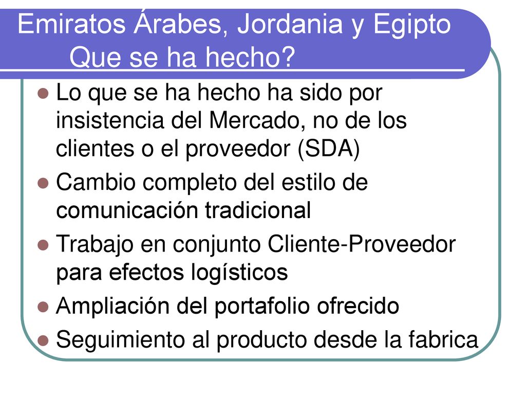 Emiratos Árabes, Jordania y Egipto Que se ha hecho