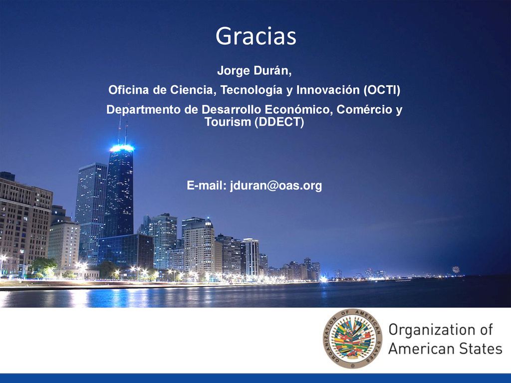 Gracias Jorge Durán, Oficina de Ciencia, Tecnología y Innovación (OCTI) Departmento de Desarrollo Económico, Comércio y Tourism (DDECT)