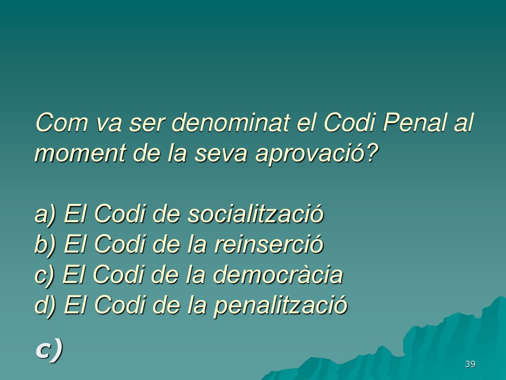 Com va ser denominat el Codi Penal al moment de la seva aprovació
