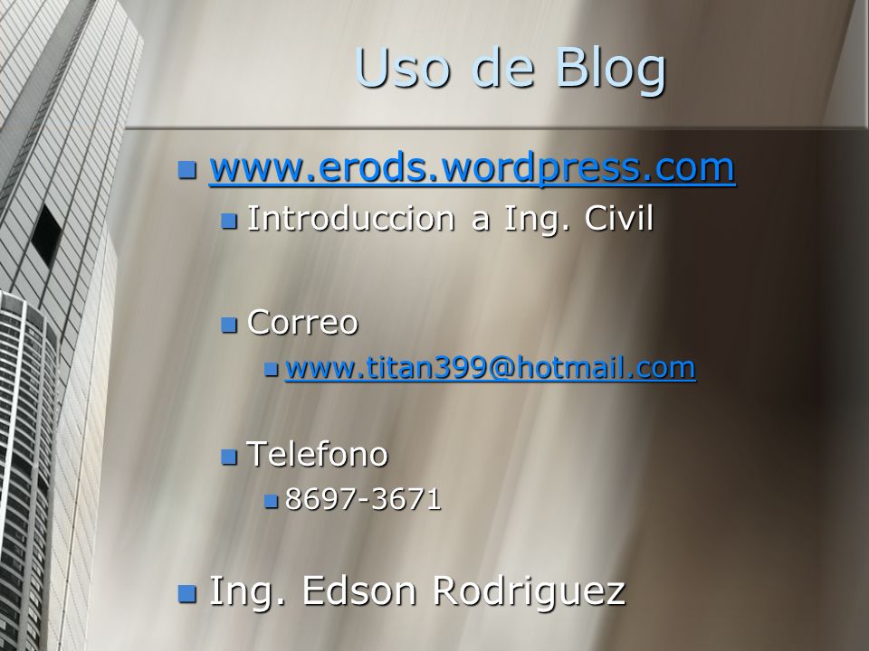 Uso de Blog   Ing. Edson Rodriguez
