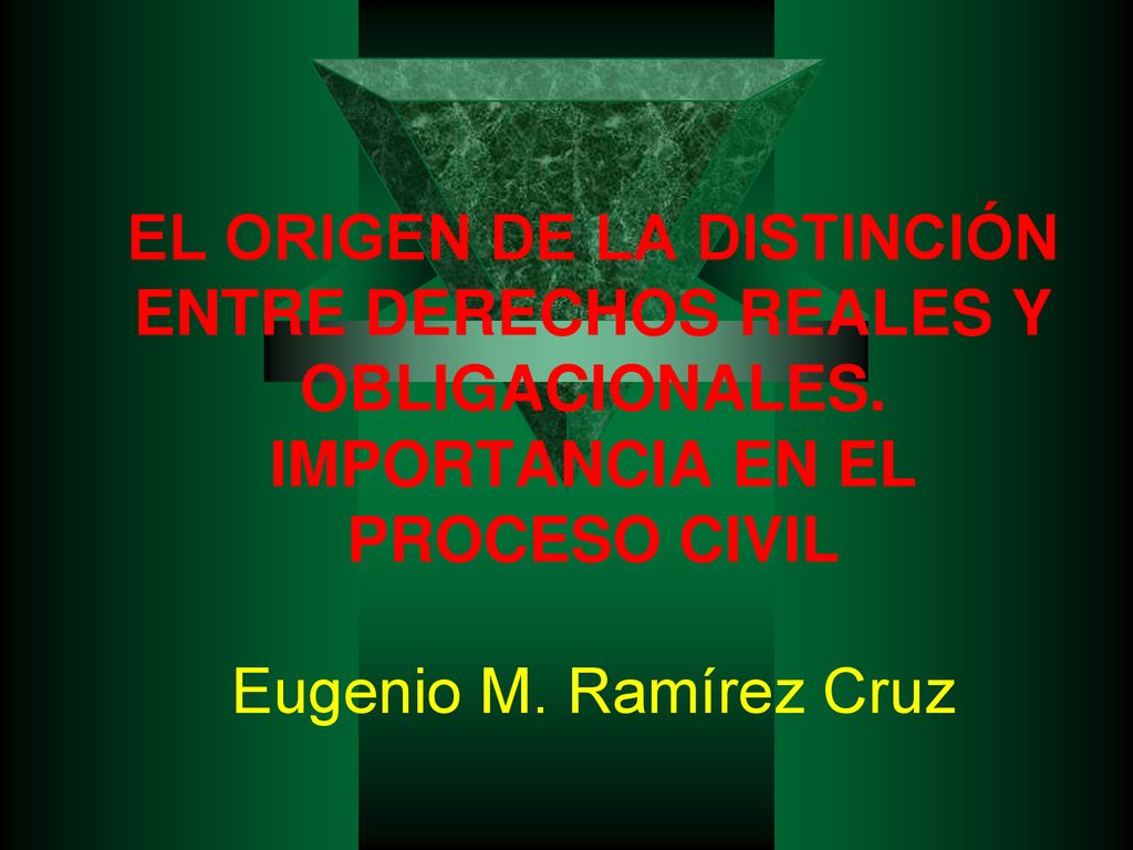 EL ORIGEN DE LA DISTINCIÓN ENTRE DERECHOS REALES Y OBLIGACIONALES