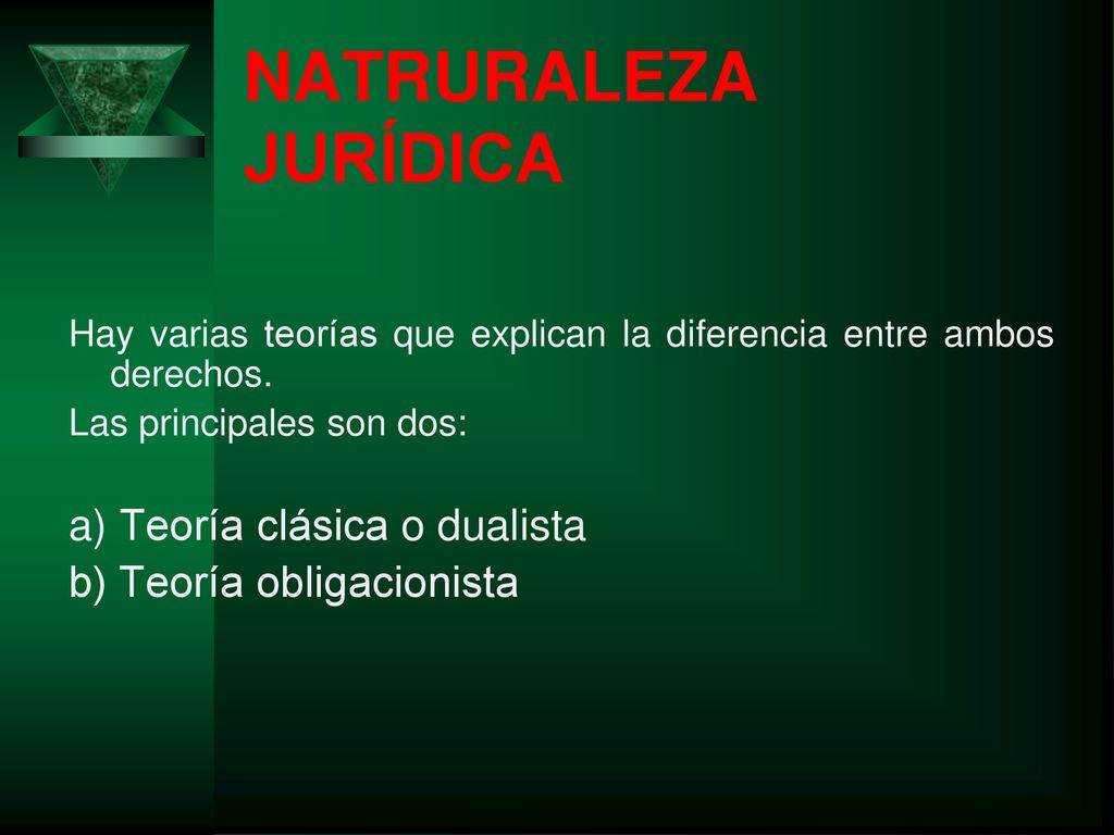 NATRURALEZA JURÍDICA a) Teoría clásica o dualista
