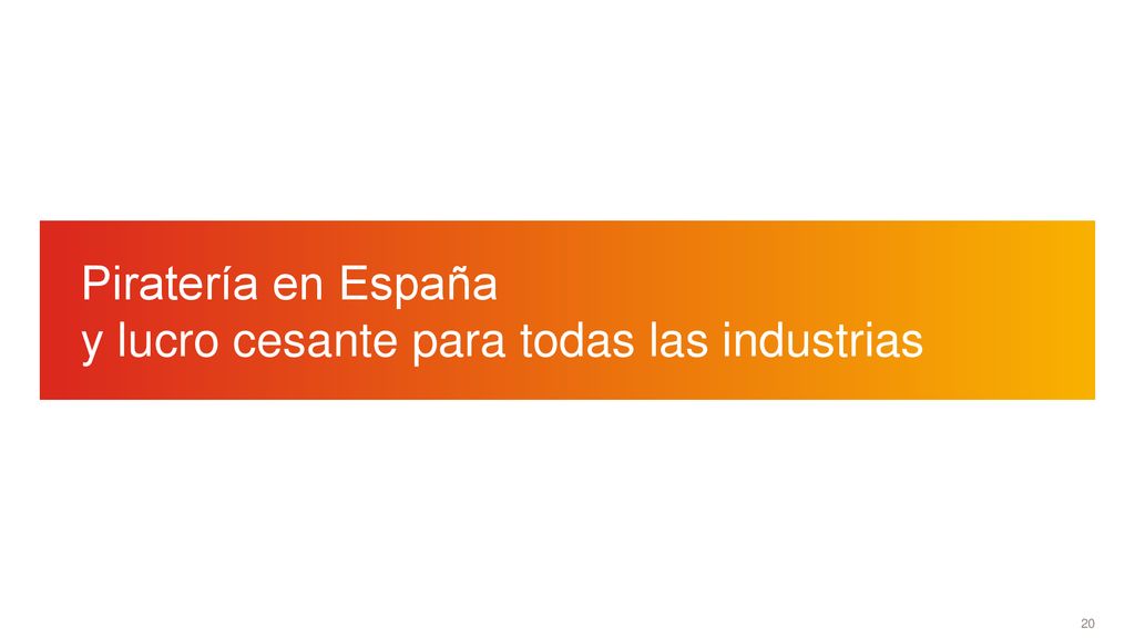 Piratería en España y lucro cesante para todas las industrias