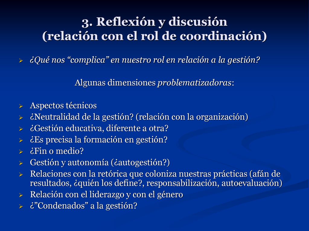 3. Reflexión y discusión (relación con el rol de coordinación)