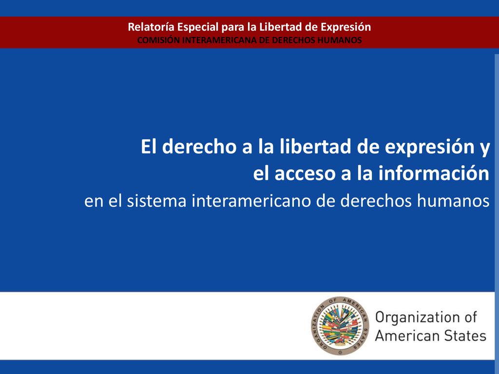 Relatoría Especial para la Libertad de Expresión COMISIÓN INTERAMERICANA DE DERECHOS HUMANOS