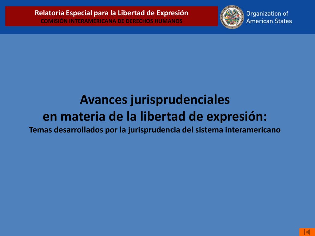 Relatoría Especial para la Libertad de Expresión COMISIÓN INTERAMERICANA DE DERECHOS HUMANOS