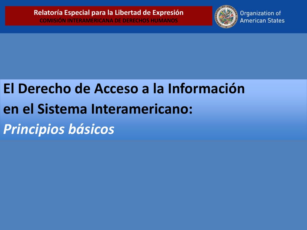 El Derecho de Acceso a la Información en el Sistema Interamericano: