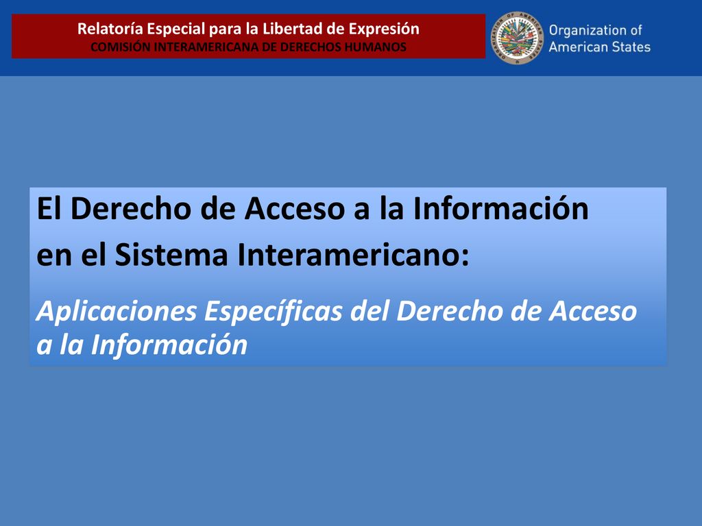 El Derecho de Acceso a la Información en el Sistema Interamericano: