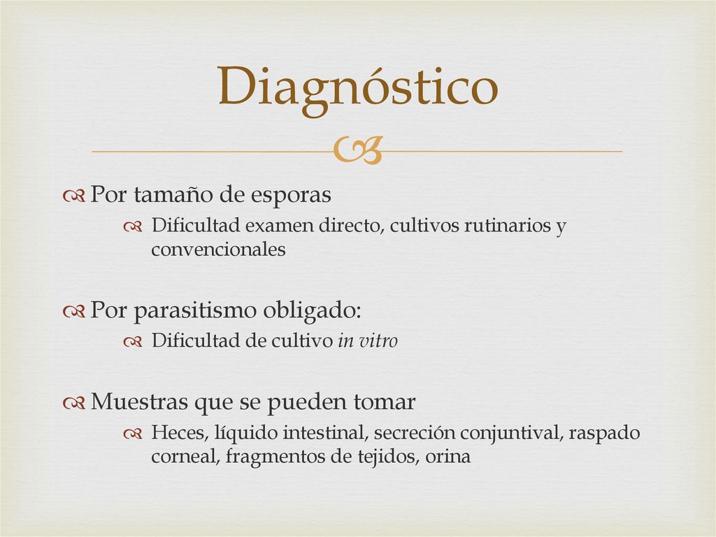 Diagnóstico Por tamaño de esporas Por parasitismo obligado: