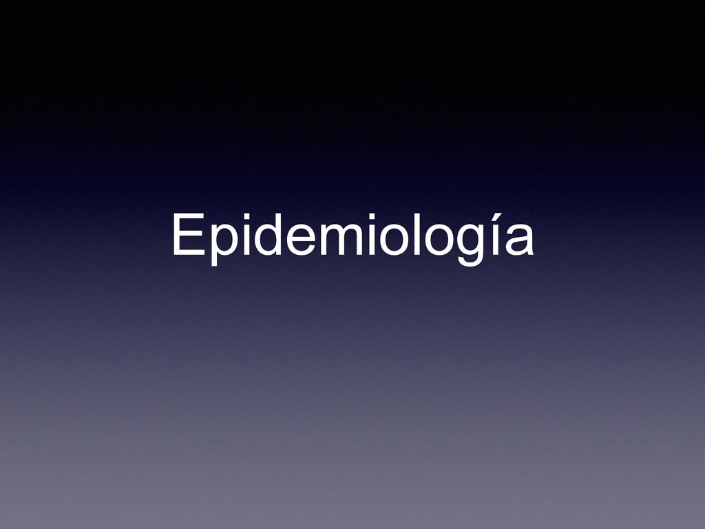 Epidemiología Existe varianza importante en la incidencia de estas enfermedades a nivel mundial.