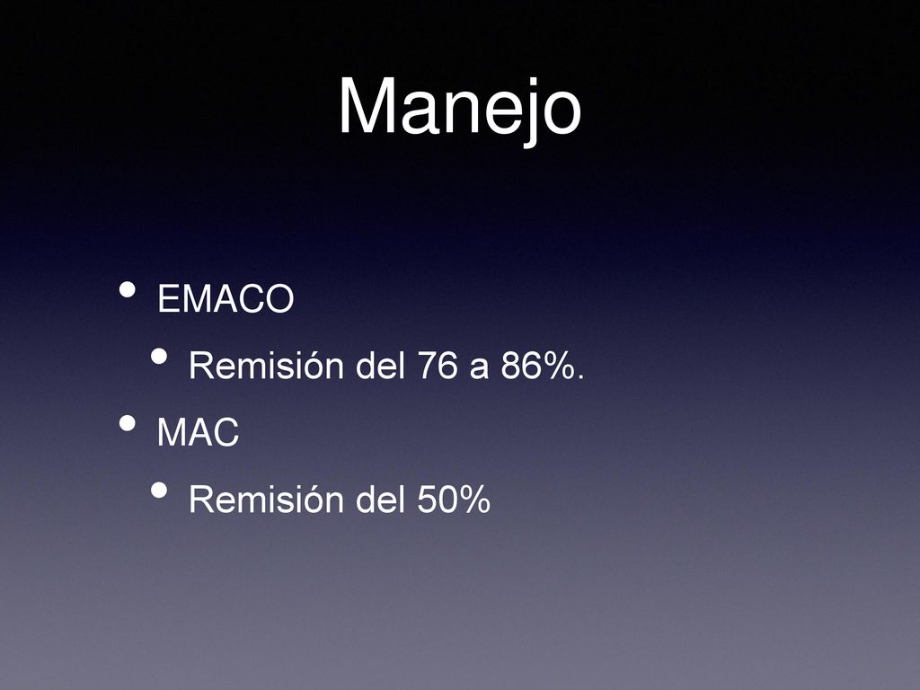 Manejo EMACO Remisión del 76 a 86%. MAC Remisión del 50%