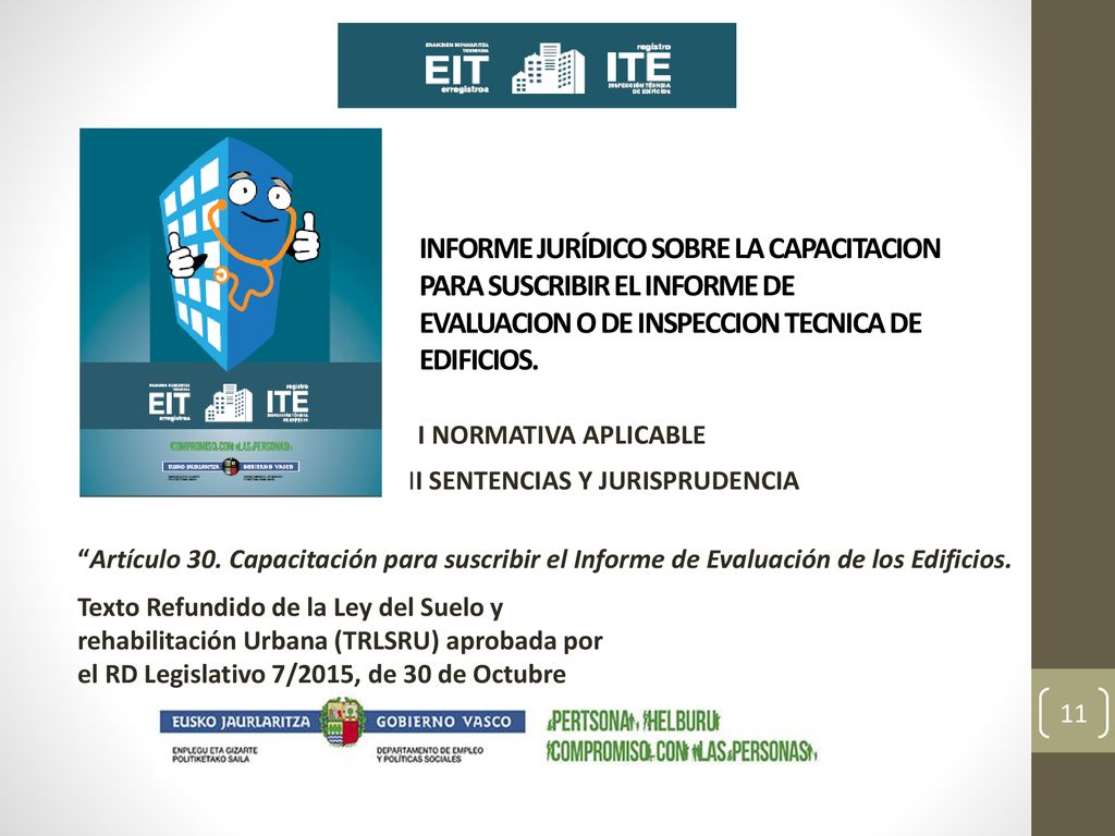 INFORME JURÍDICO SOBRE LA CAPACITACION PARA SUSCRIBIR EL INFORME DE EVALUACION O DE INSPECCION TECNICA DE EDIFICIOS.