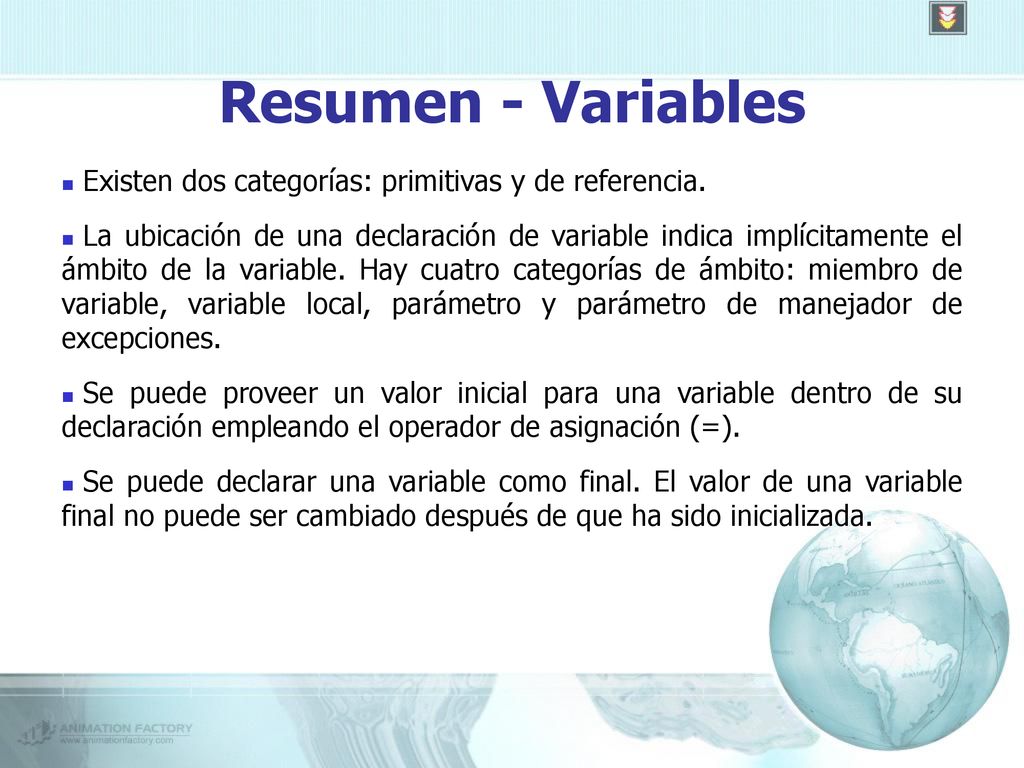 Resumen - Variables Existen dos categorías: primitivas y de referencia.