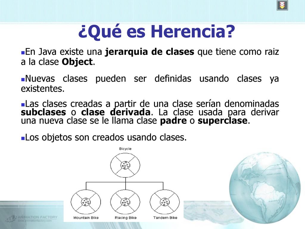 ¿Qué es Herencia En Java existe una jerarquia de clases que tiene como raiz a la clase Object.