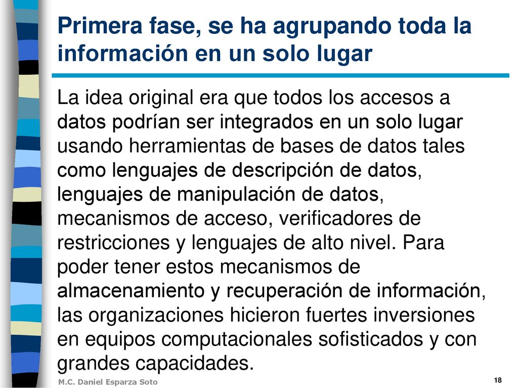Primera fase, se ha agrupando toda la información en un solo lugar