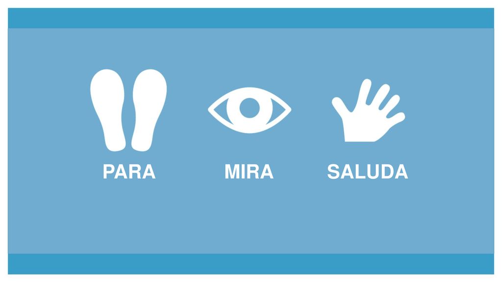 PARA MIRA. SALUDA. Asegúrense de que los niños hayan entendido el mensaje principal, con preguntas como:
