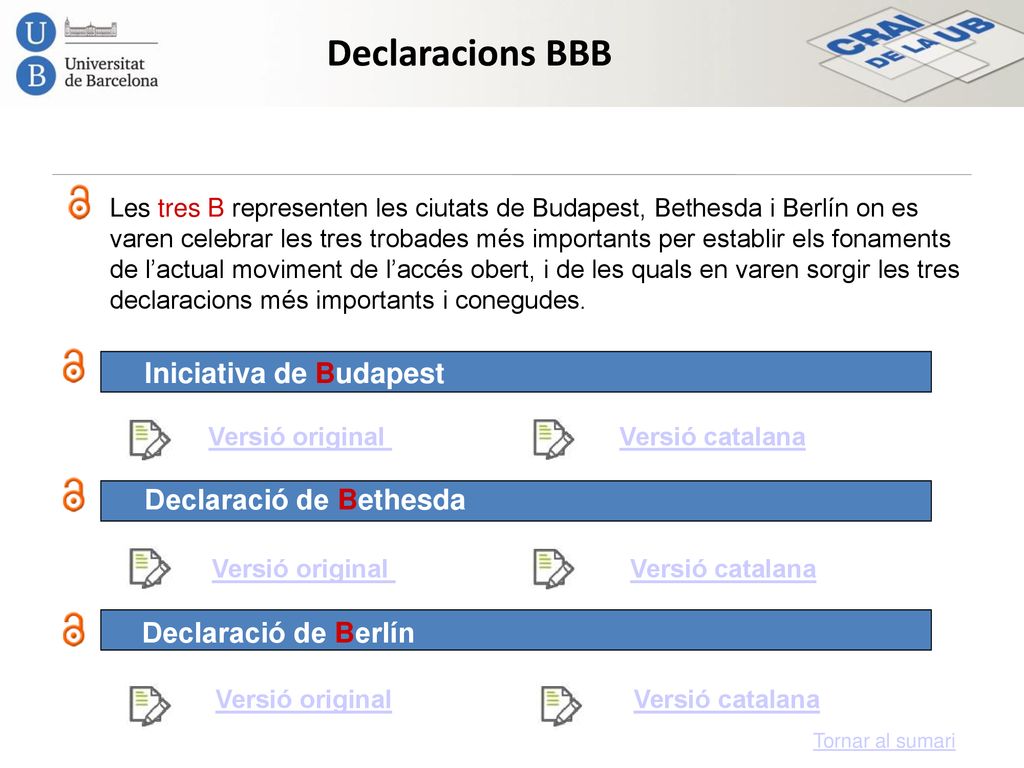 Declaracions BBB Versió original Versió catalana Declaració de Berlín
