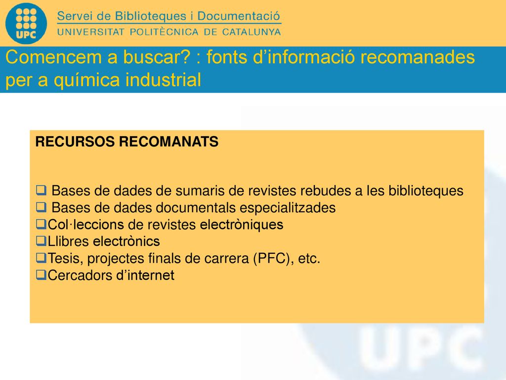 Comencem a buscar : fonts d’informació recomanades per a química industrial
