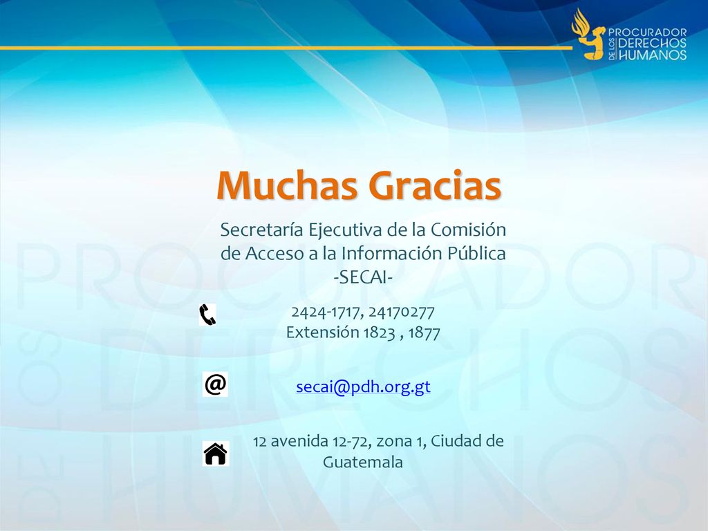 Muchas Gracias Secretaría Ejecutiva de la Comisión de Acceso a la Información Pública. -SECAI ,