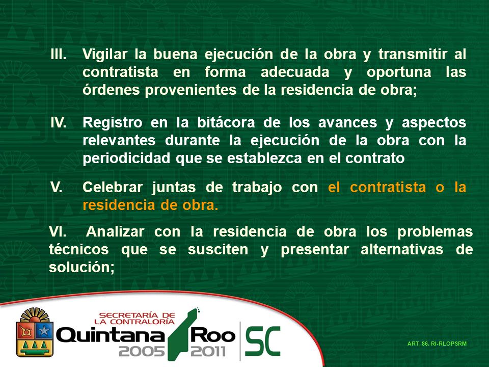 Celebrar juntas de trabajo con el contratista o la residencia de obra.