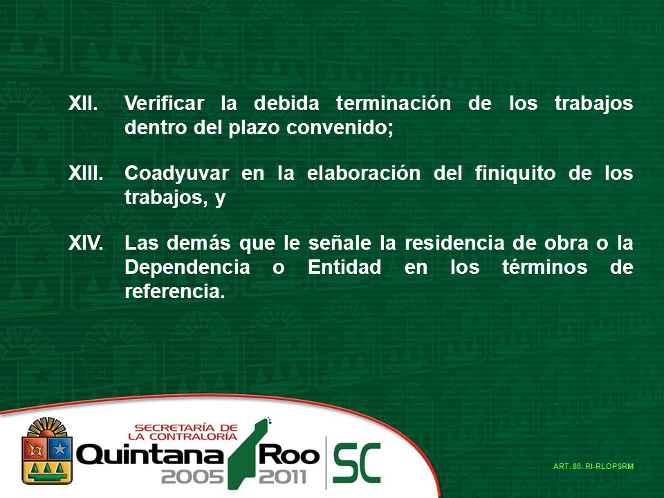 Coadyuvar en la elaboración del finiquito de los trabajos, y