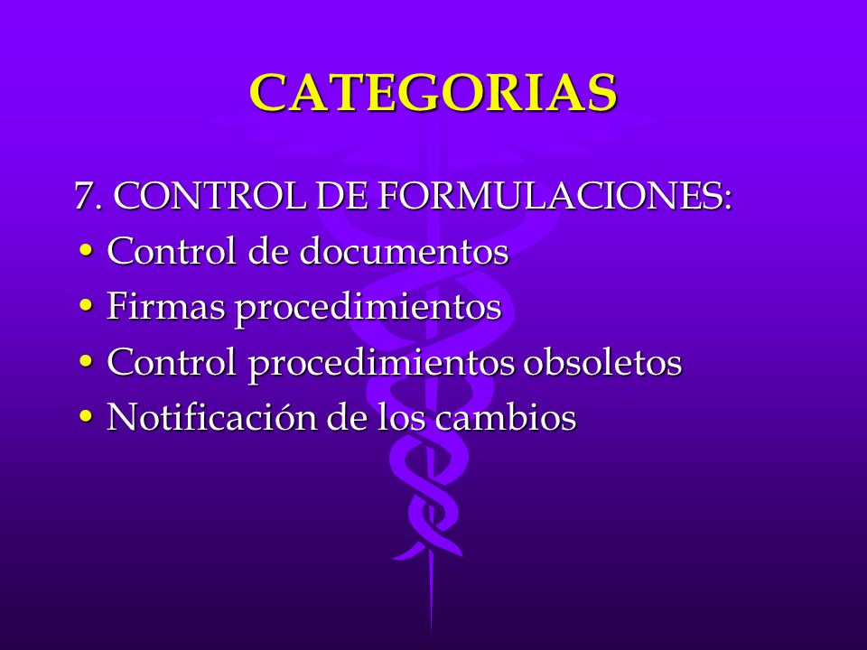 CATEGORIAS 7. CONTROL DE FORMULACIONES: Control de documentos