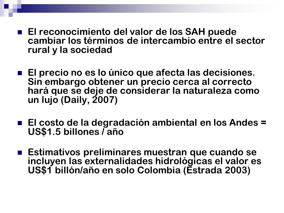 El reconocimiento del valor de los SAH puede cambiar los términos de intercambio entre el sector rural y la sociedad