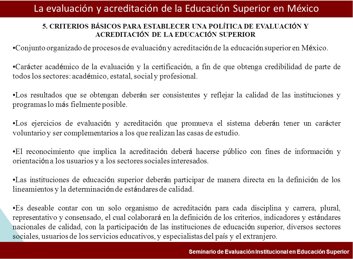 La evaluación y acreditación de la Educación Superior en México