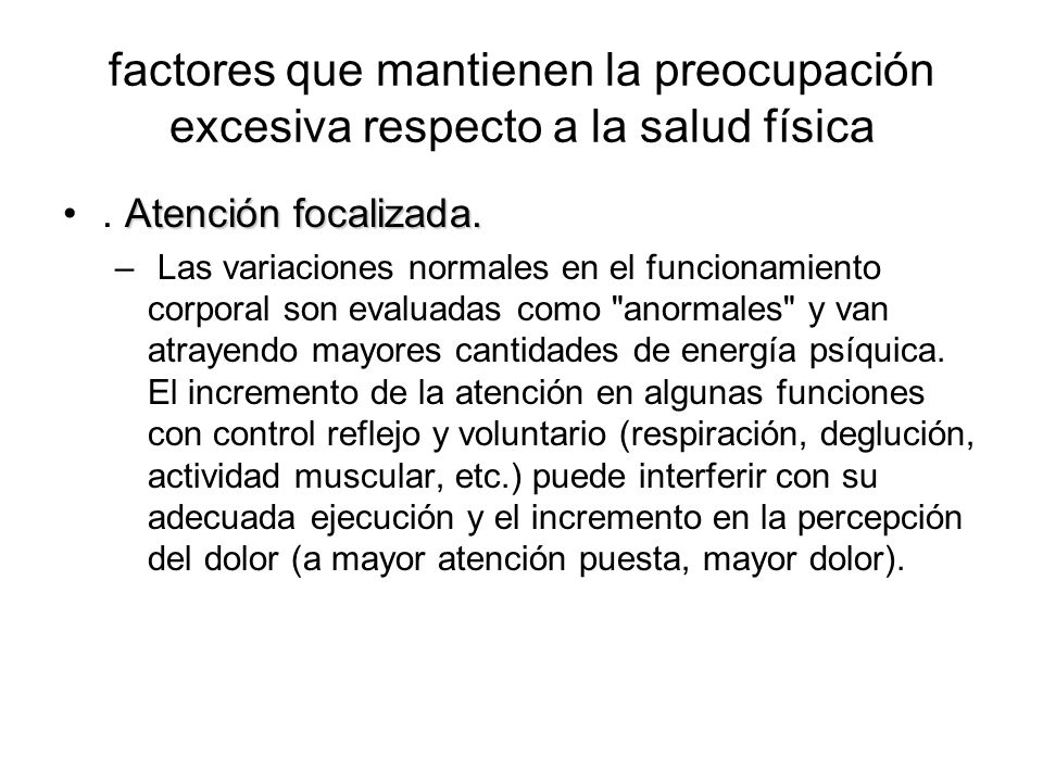 factores que mantienen la preocupación excesiva respecto a la salud física