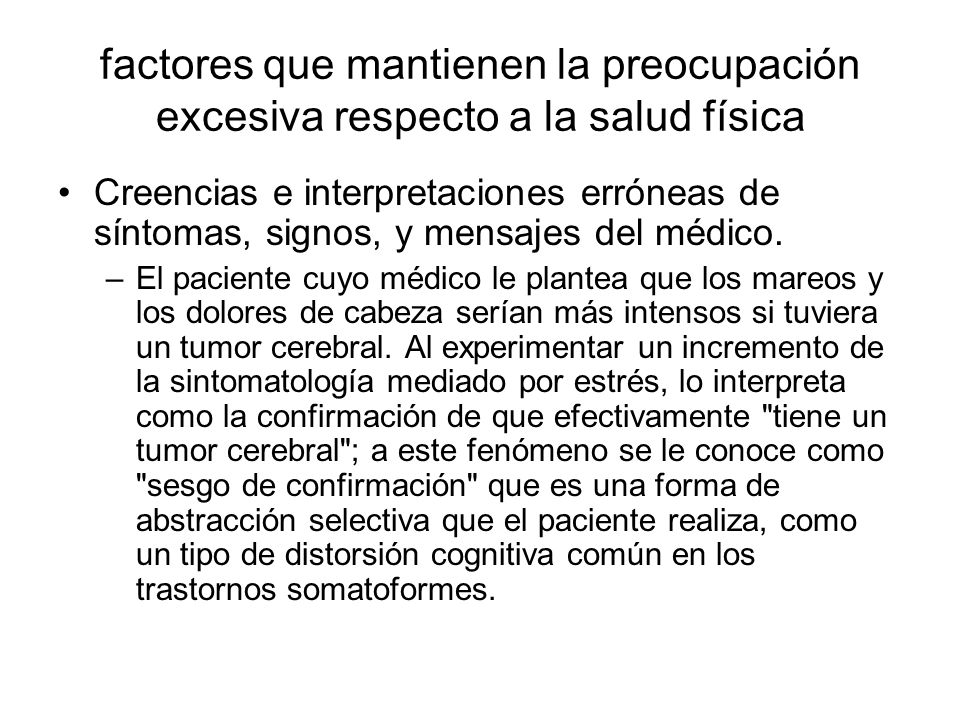 factores que mantienen la preocupación excesiva respecto a la salud física