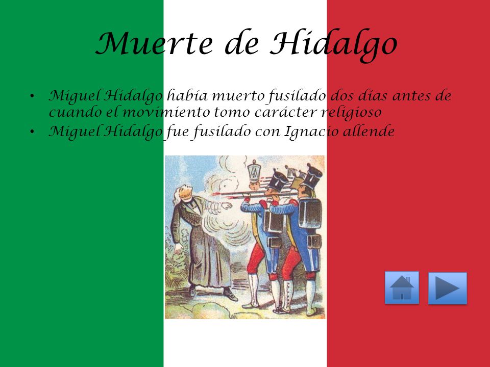 Muerte de Hidalgo Miguel Hidalgo había muerto fusilado dos días antes de cuando el movimiento tomo carácter religioso.