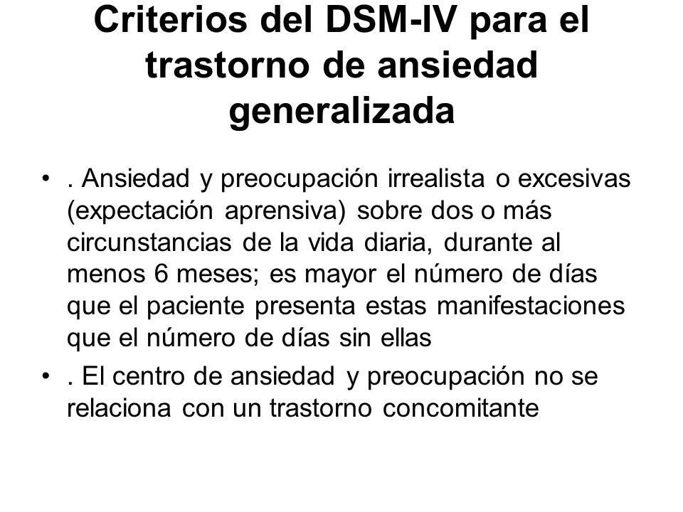 Criterios del DSM-IV para el trastorno de ansiedad generalizada
