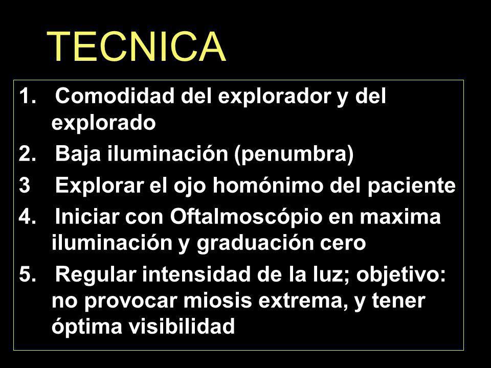 TECNICA 1. Comodidad del explorador y del explorado