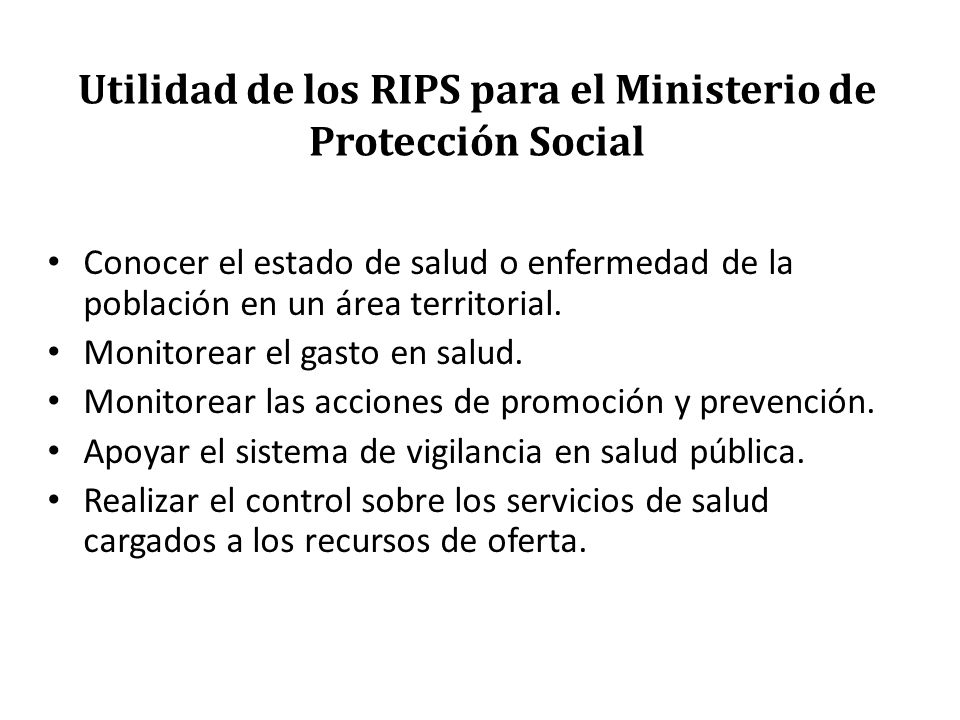 Utilidad de los RIPS para el Ministerio de Protección Social