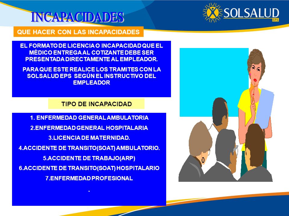 QUE HACER CON LAS INCAPACIDADES TIPO DE INCAPACIDAD .