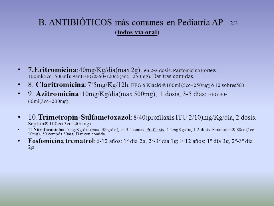 B. ANTIBIÓTICOS más comunes en Pediatría AP 2/3 (todos vía oral)