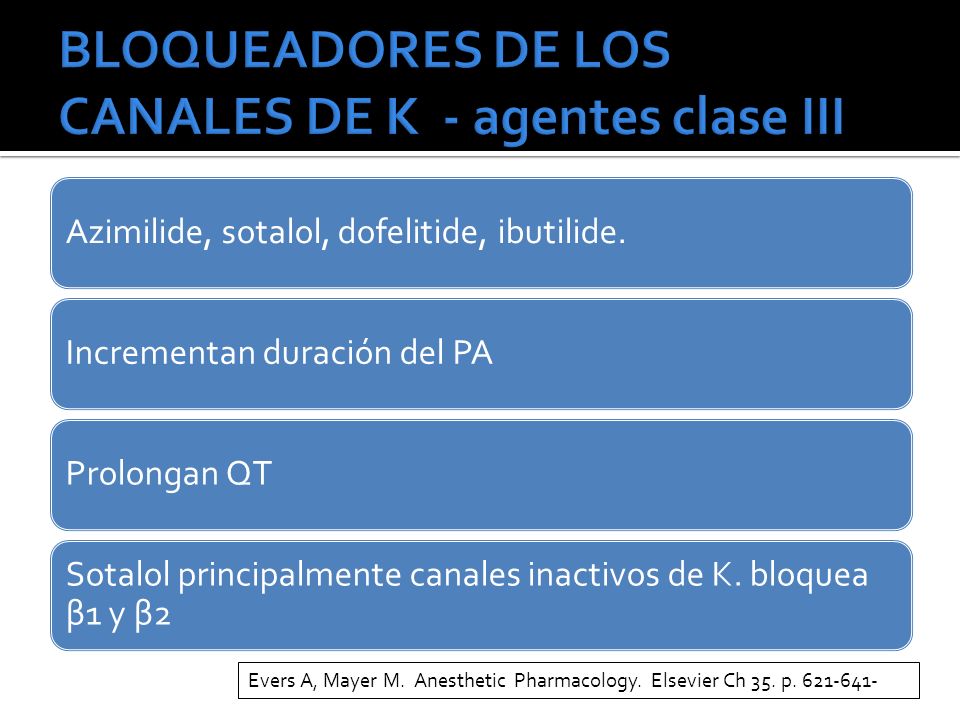 BLOQUEADORES DE LOS CANALES DE K - agentes clase III