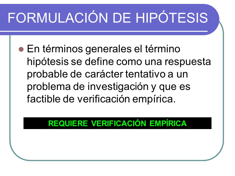 FORMULACIÓN DE HIPÓTESIS