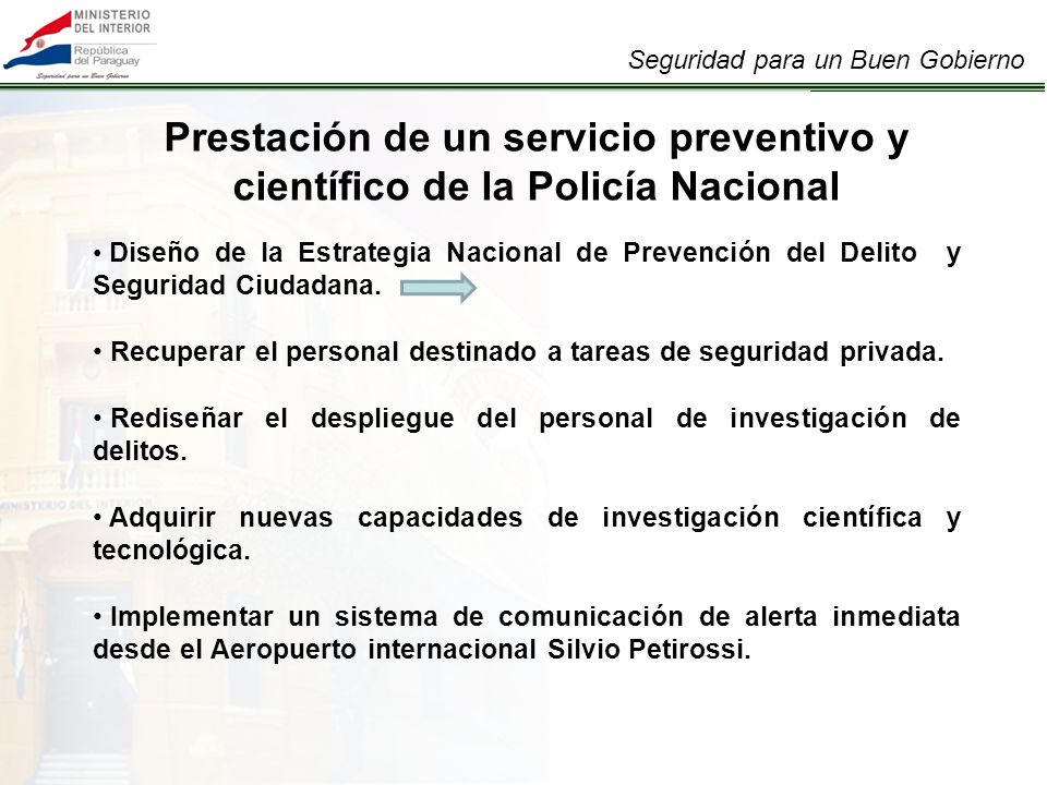 Prestación de un servicio preventivo y científico de la Policía Nacional