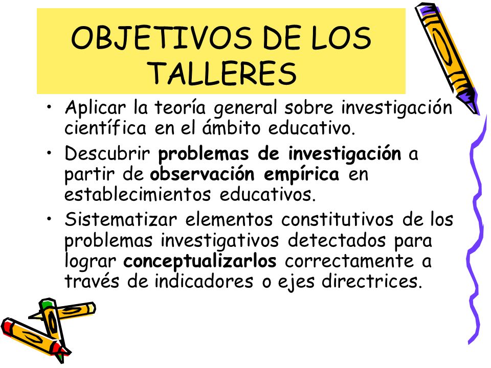 OBJETIVOS DE LOS TALLERES