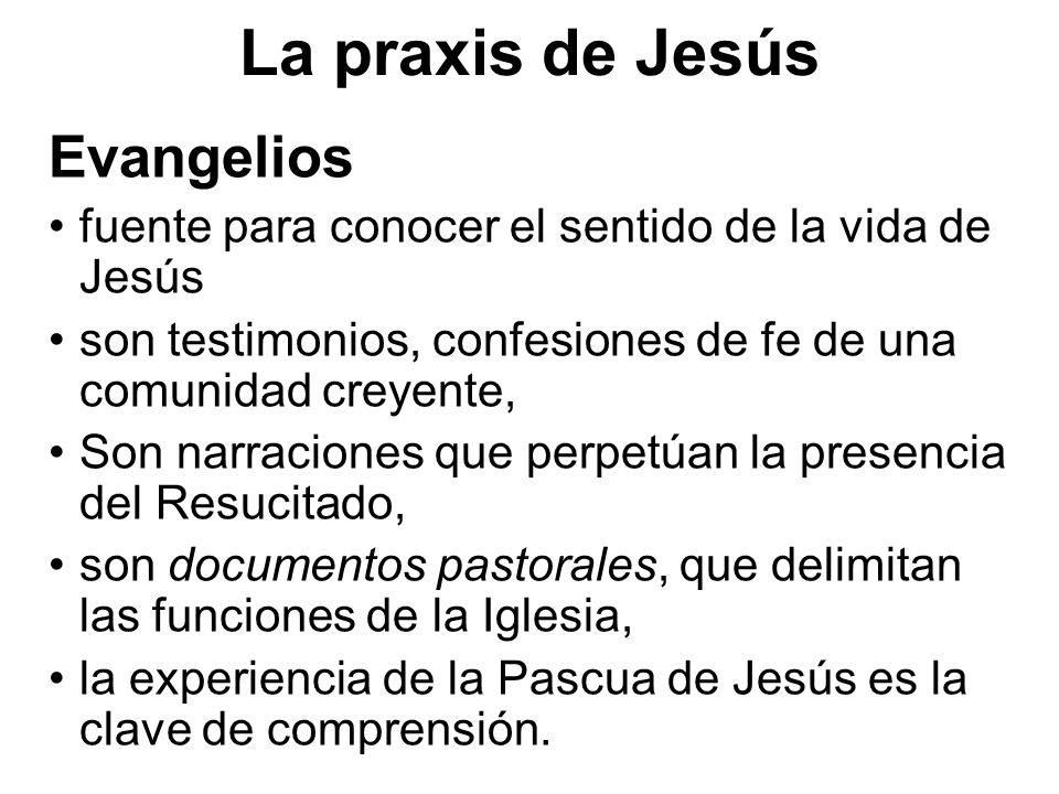La praxis de Jesús Evangelios