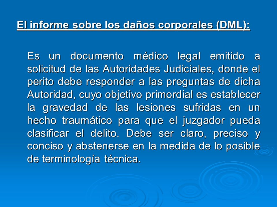 El informe sobre los daños corporales (DML):