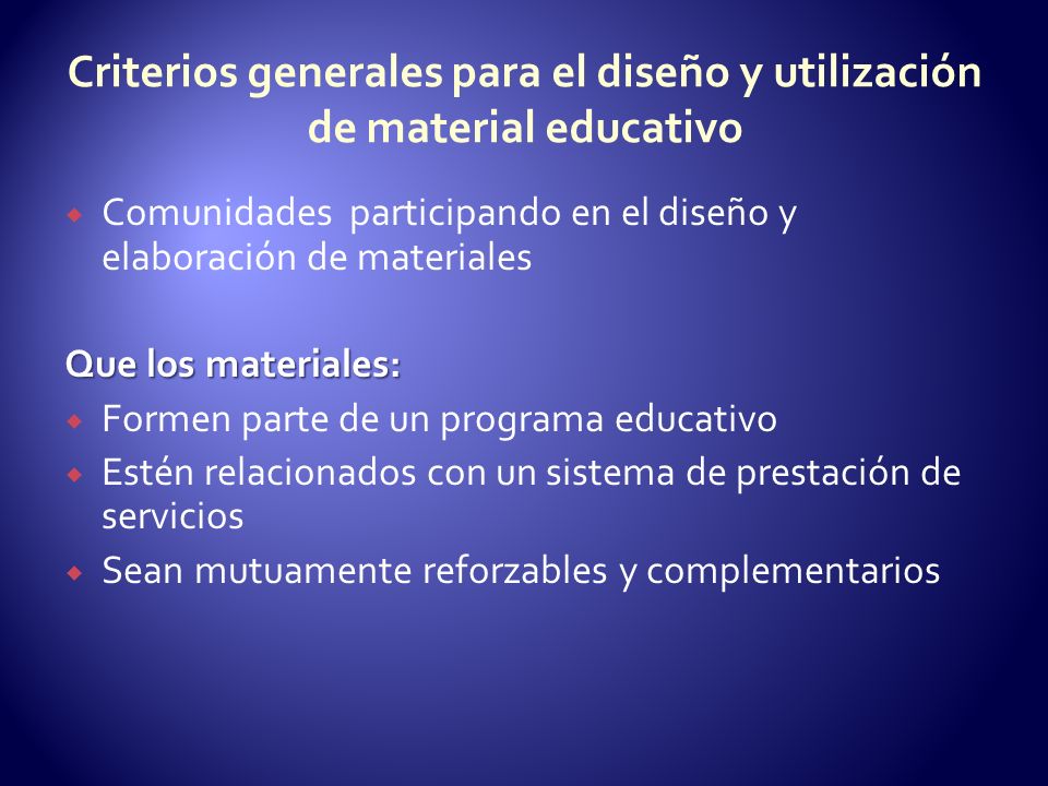 Criterios generales para el diseño y utilización de material educativo