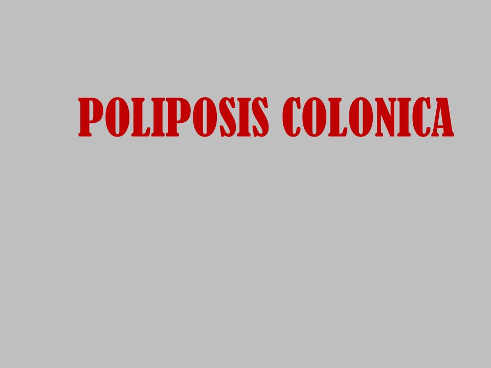 POLIPOSIS COLONICA