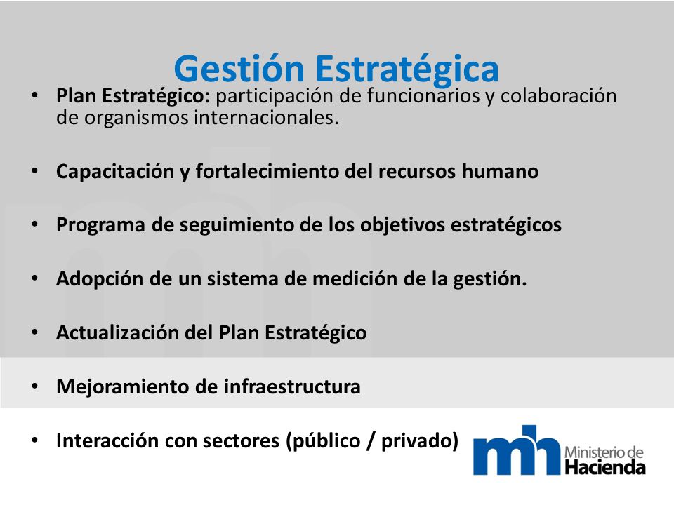 Gestión Estratégica Plan Estratégico: participación de funcionarios y colaboración de organismos internacionales.
