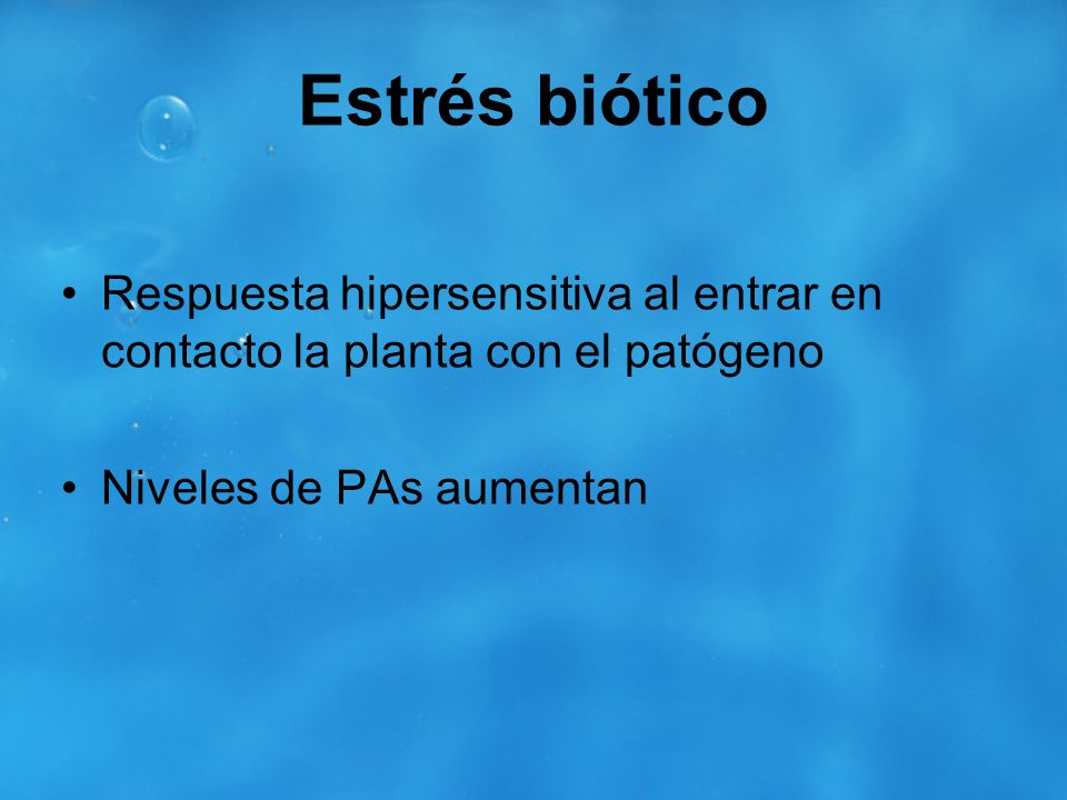 Estrés biótico Respuesta hipersensitiva al entrar en contacto la planta con el patógeno.