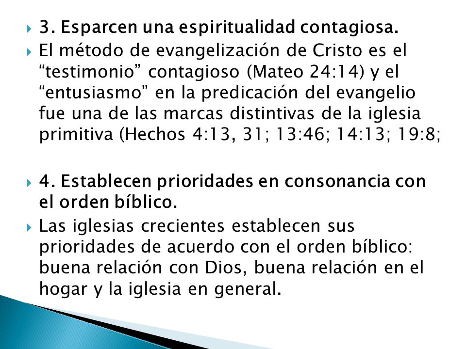 3. Esparcen una espiritualidad contagiosa.