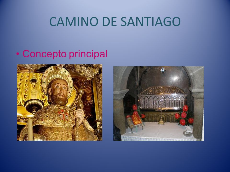 CAMINO DE SANTIAGO Concepto principal